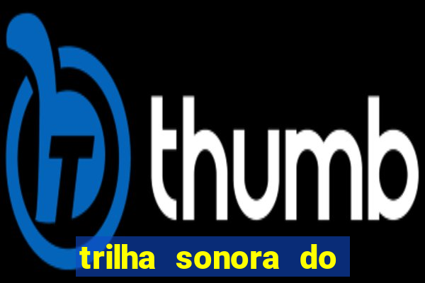 trilha sonora do filme cruzeiro das loucas